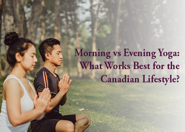 Morning vs Evening Yoga
